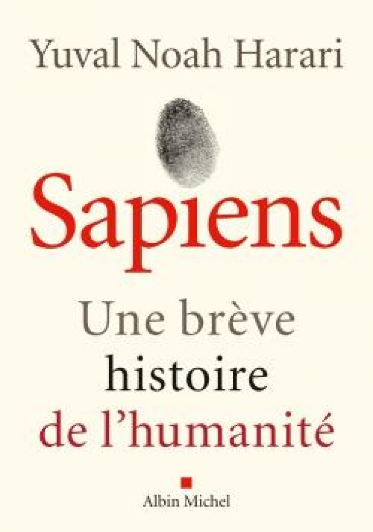 SAPIENS (EDITION 2022) - UNE BREVE HISTOIRE DE L'HUMANITE - HARARI, YUVAL NOAH - ALBIN MICHEL