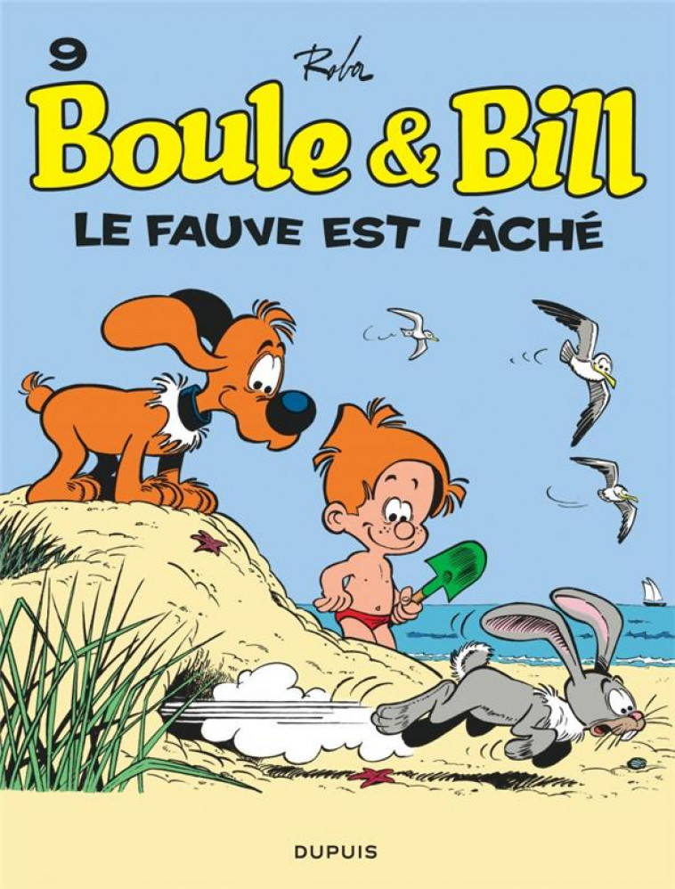 BOULE ET BILL T09 - LE FAUVE EST LACHE (EDITION 2019) - ROBA JEAN - DUPUIS