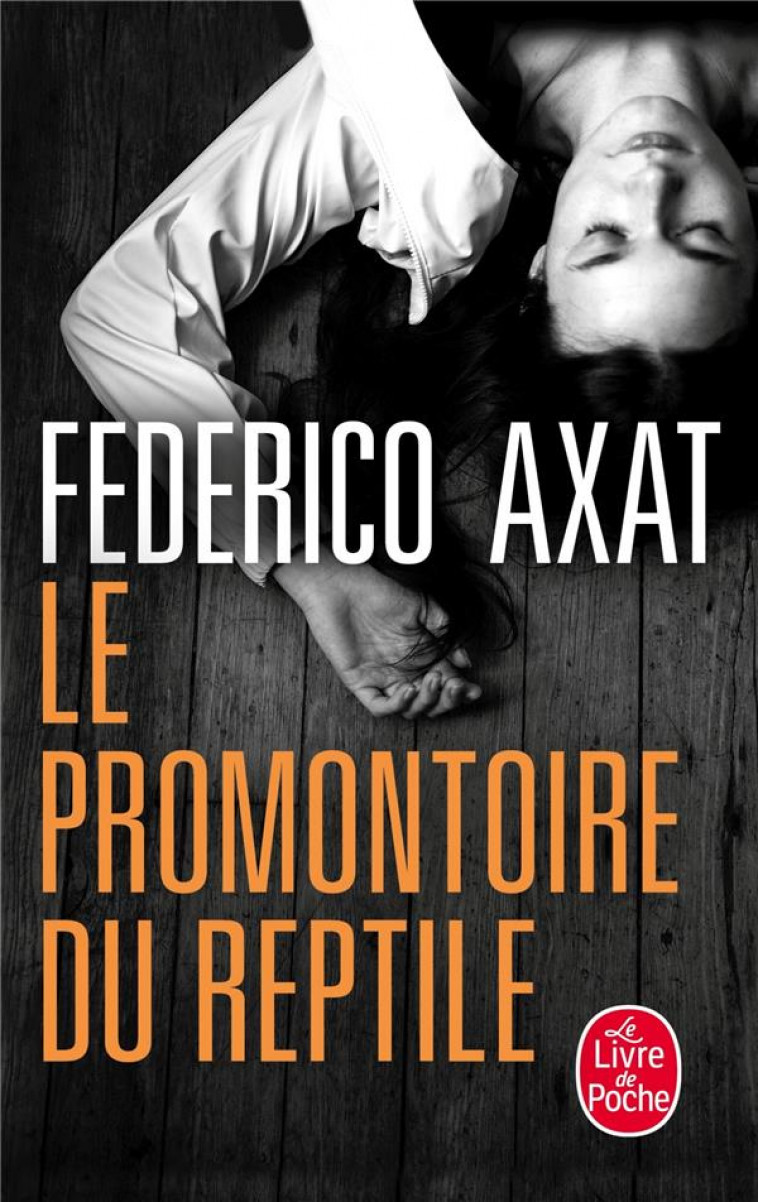 LE PROMONTOIRE DU REPTILE - AXAT FEDERICO - LGF/Livre de Poche