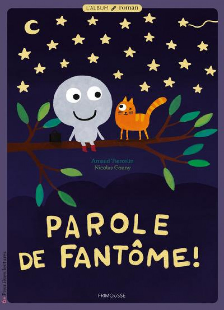 PAROLE DE FANTOME - LIVRE - TIERCELIN/GOUNY - FRIMOUSSE