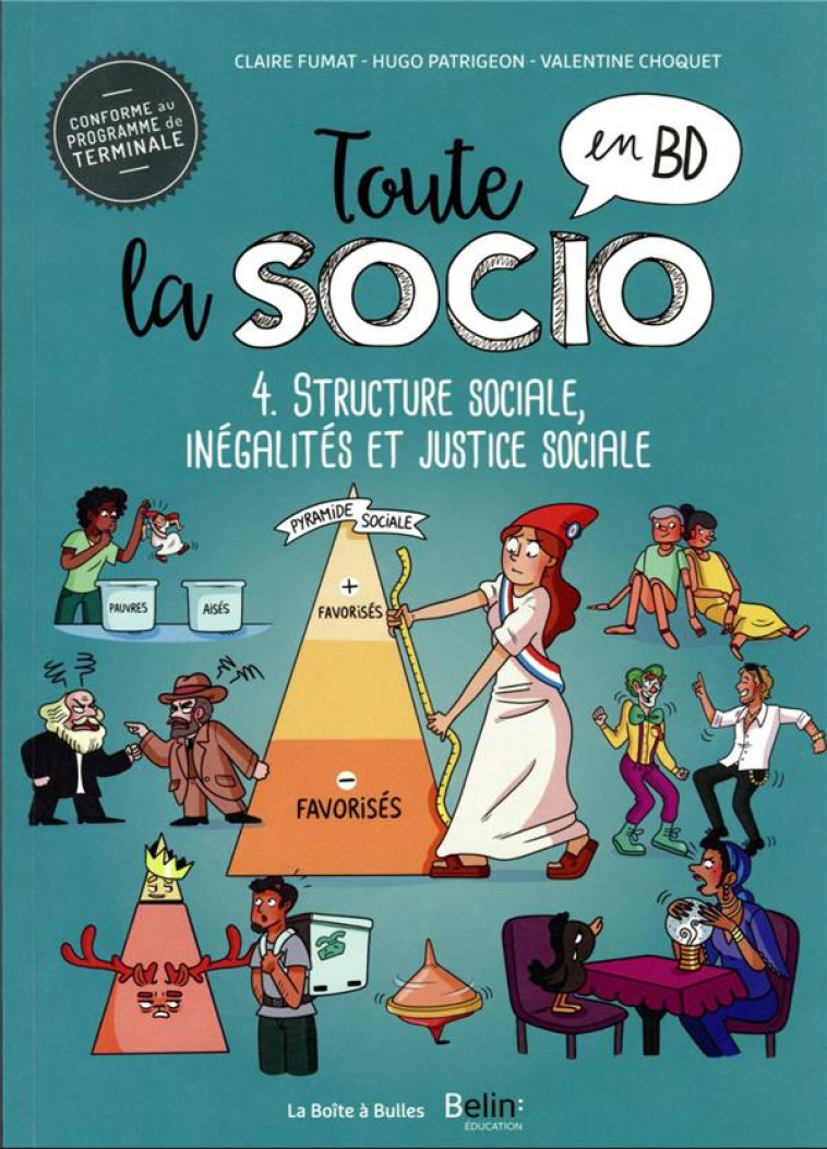 TOUTE LA SOCIO EN BD T04 STRUCTURE SOCIALE, INEGALITES ET JUSTICE SOCIALE - FUMAT/CHOQUET - BOITE A BULLES