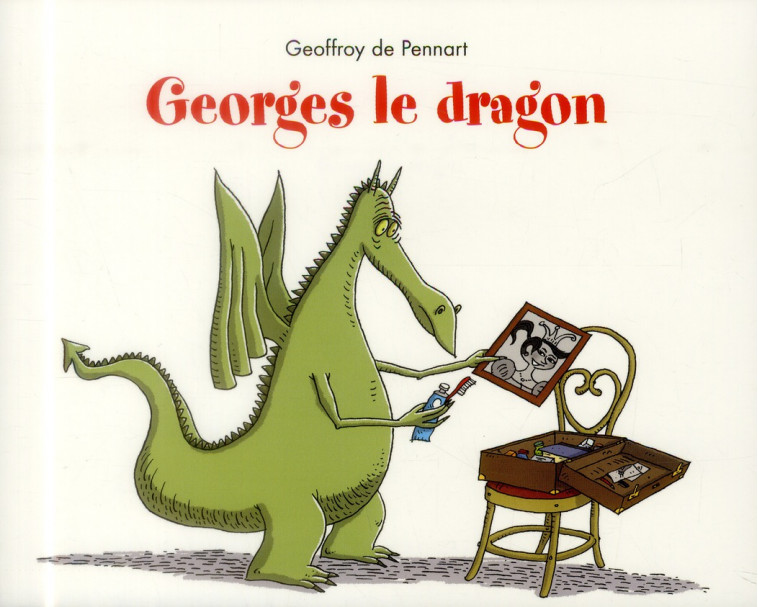 GEORGES LE DRAGON - PENNART, GEOFFROY DE - Ecole des loisirs