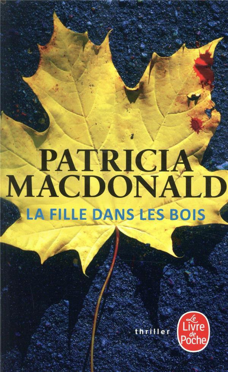 LA FILLE DANS LES BOIS - MACDONALD PATRICIA - NC