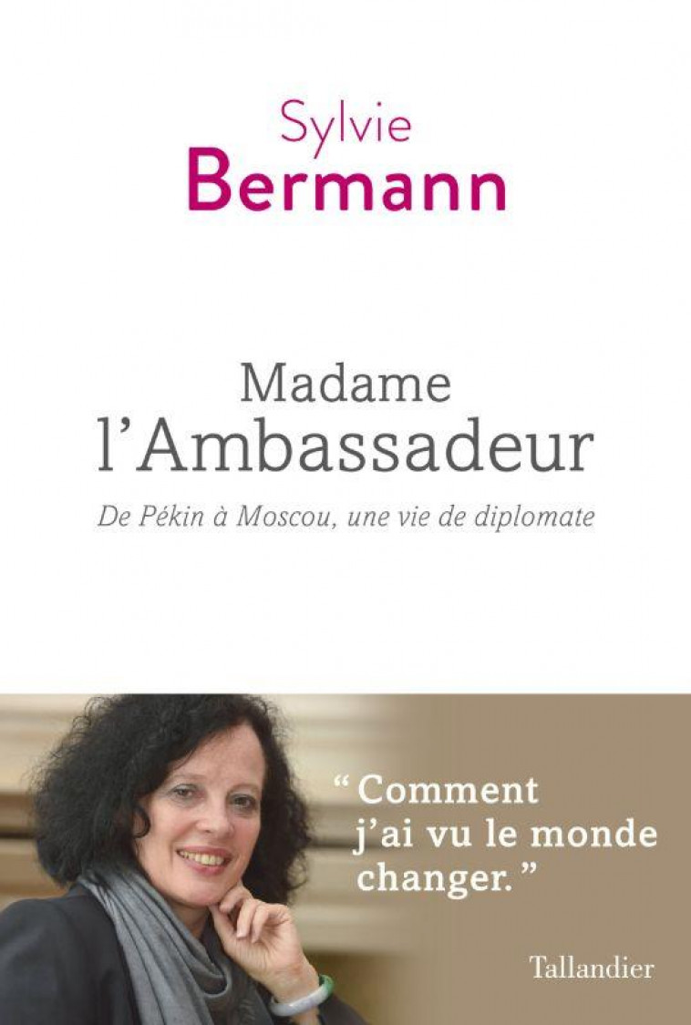 MADAME L-AMBASSADEUR - MEMOIRES - BERMANN SYLVIE - TALLANDIER