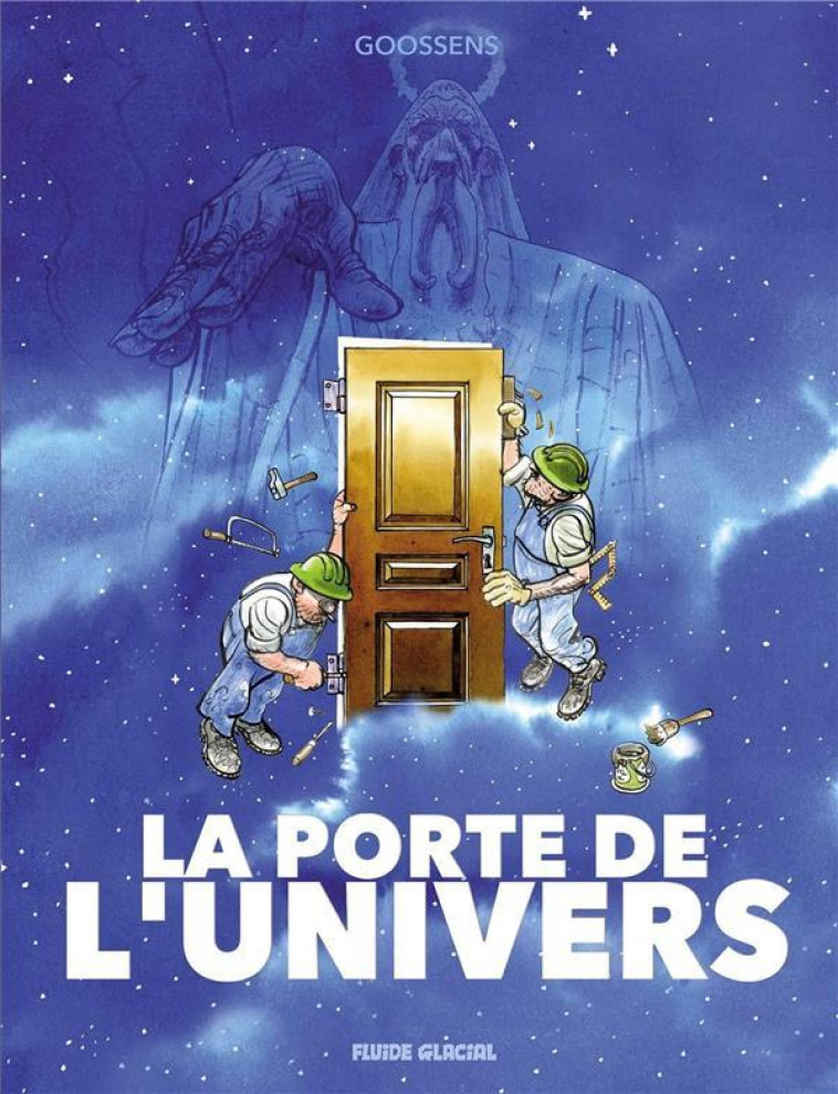 LA PORTE DE L-UNIVERS - GOOSSENS DANIEL - FLUIDE GLACIAL