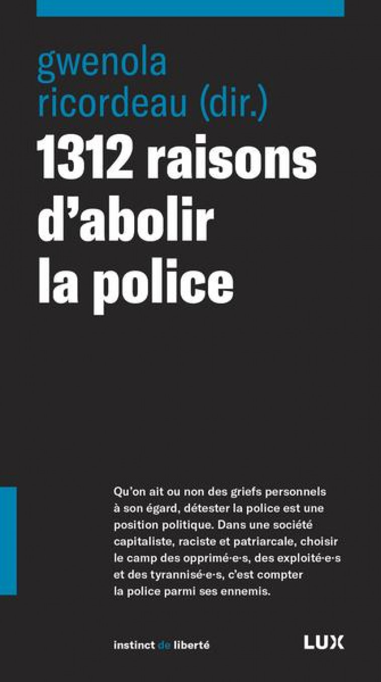 1312 RAISONS D-ABOLIR LA POLICE - RICORDEAU GWENOLA - LUX CANADA