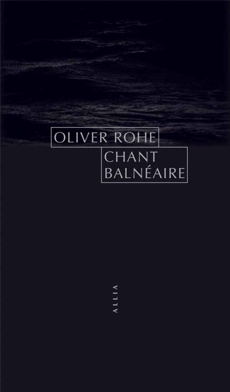 CHANT BALNEAIRE - ROHE OLIVER - ALLIA