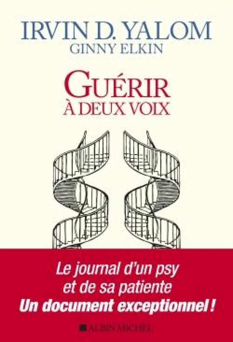 GUERIR A DEUX VOIX - YALOM/ELKIN - ALBIN MICHEL
