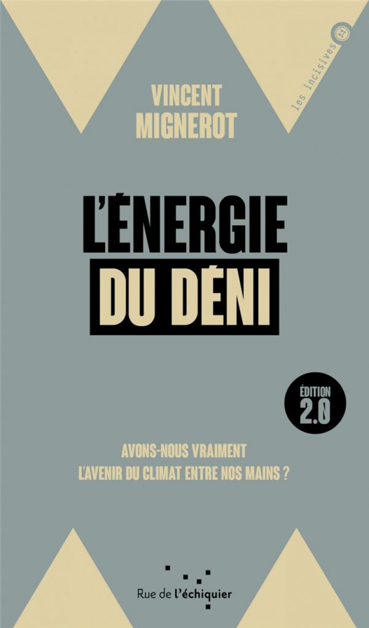 L-ENERGIE DU DENI - COMMENT LA TRANSITION ENERGETIQUE VA AUG - MIGNEROT VINCENT - RUE ECHIQUIER