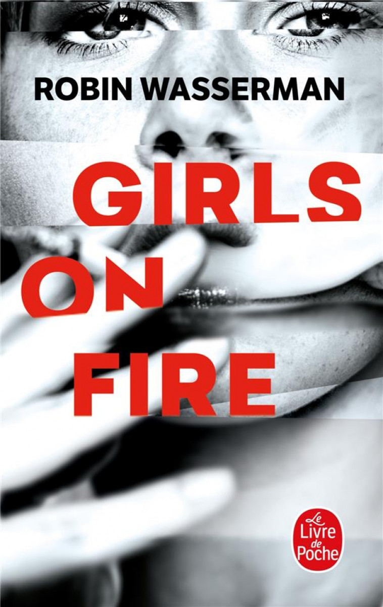 GIRLS ON FIRE - WASSERMAN ROBIN - LGF/Livre de Poche