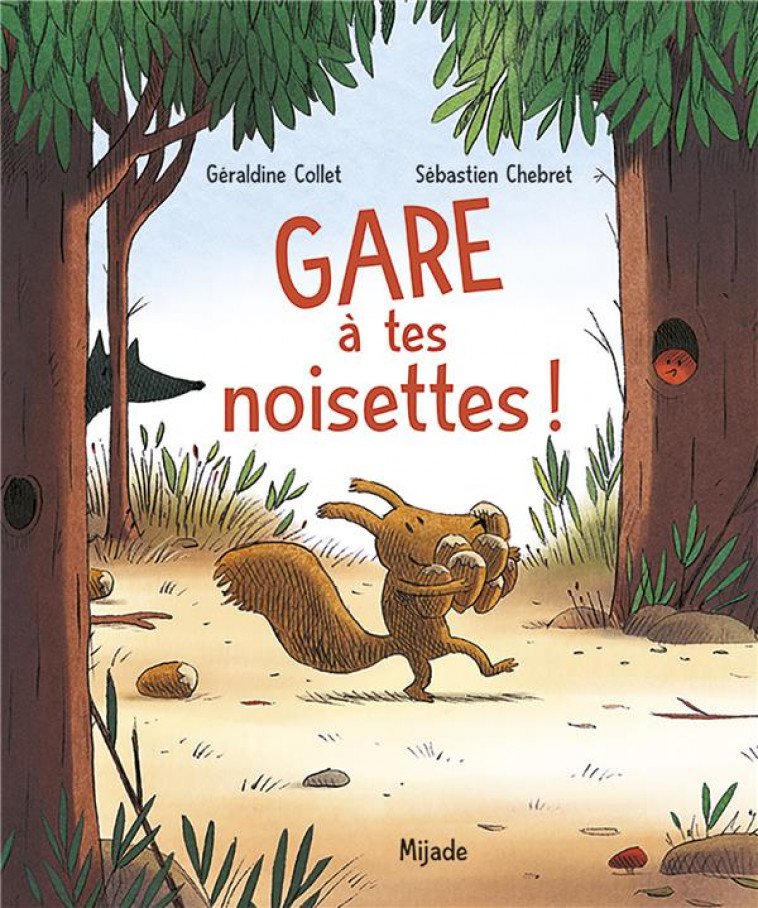 GARE A TES NOISETTES! - COLLET/CHEBRET - MIJADE