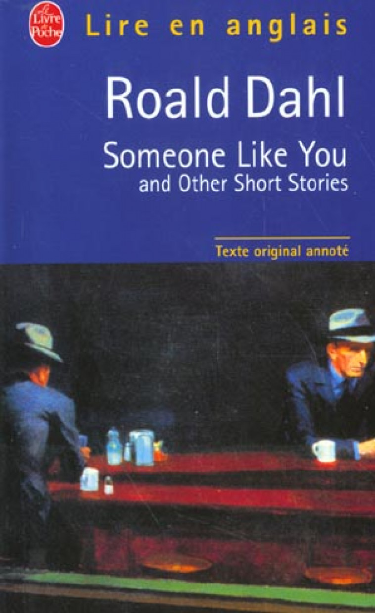SOMEONE LIKE YOU AND OTHER SHORT STORIES - DAHL ROALD - LGF/Livre de Poche