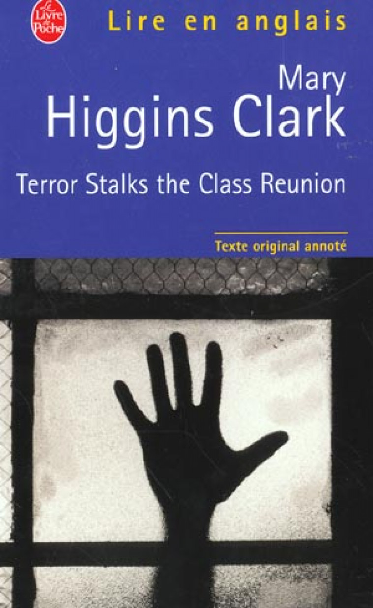 TERROR STALKS THE CLASS REUNION - HIGGINS CLARK MARY - LGF/Livre de Poche