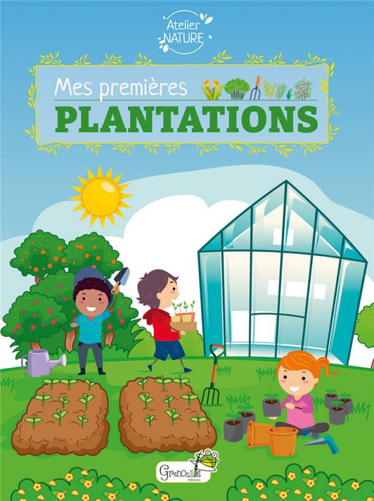 MES PREMIERES PLANTATIONS - I. AUBERT - GRENOUILLE