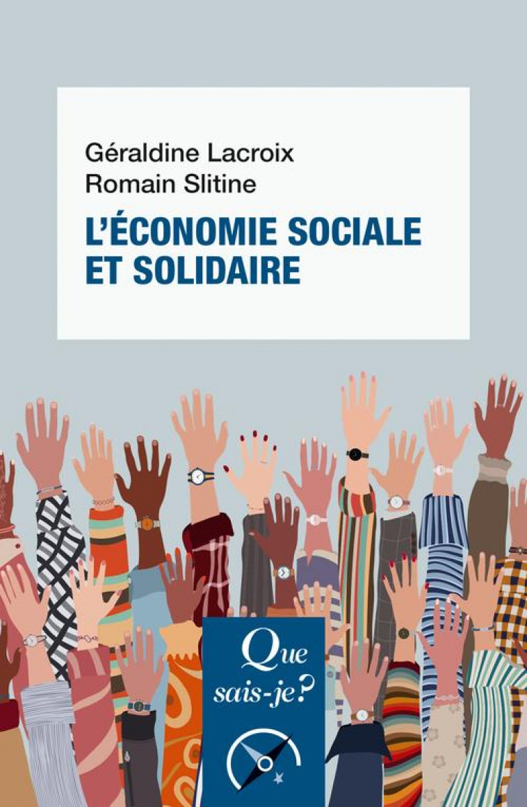 L-ECONOMIE SOCIALE ET SOLIDAIRE - LACROIX/SLITINE - QUE SAIS JE
