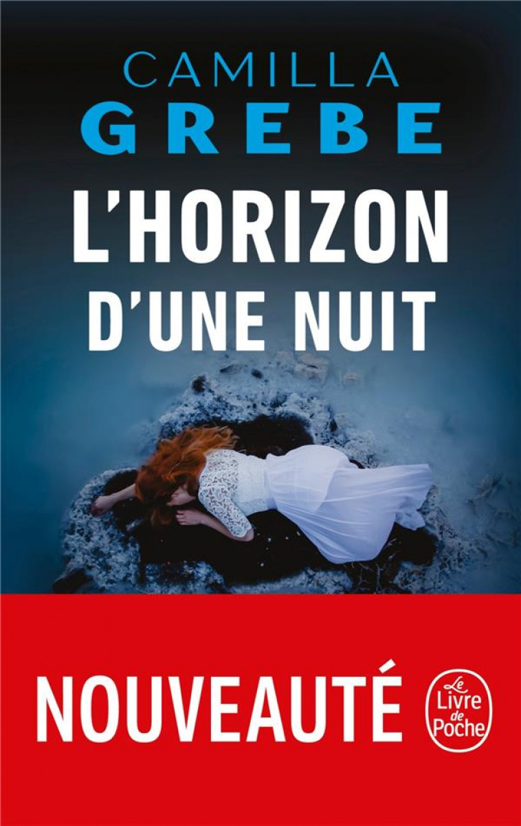 L-HORIZON D-UNE NUIT - GREBE CAMILLA - LGF/Livre de Poche