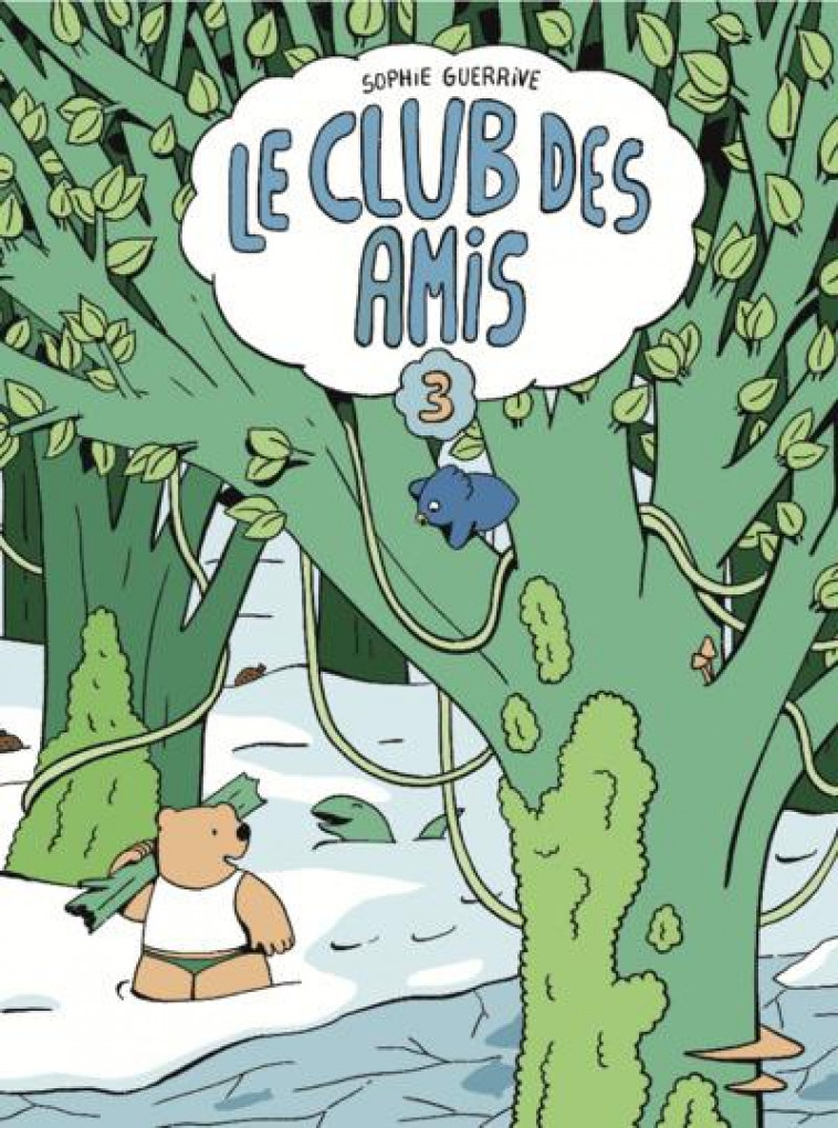 LE CLUB DES AMIS T03 - GUERRIVE SOPHIE - 2024