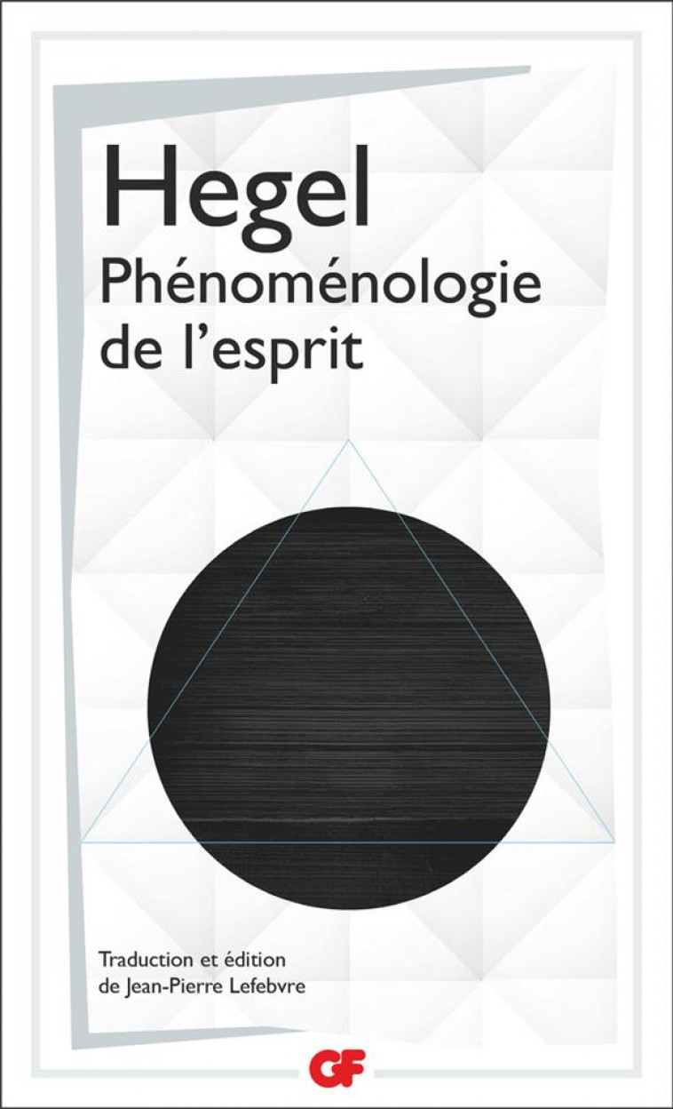 PHENOMENOLOGIE DE L-ESPRIT - HEGEL G-W-F. - FLAMMARION