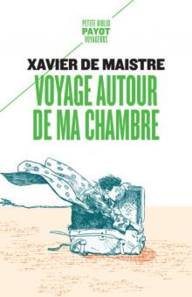 VOYAGE AUTOUR DE MA CHAMBRE - MAISTRE (DE) XAVIER - PAYOT POCHE