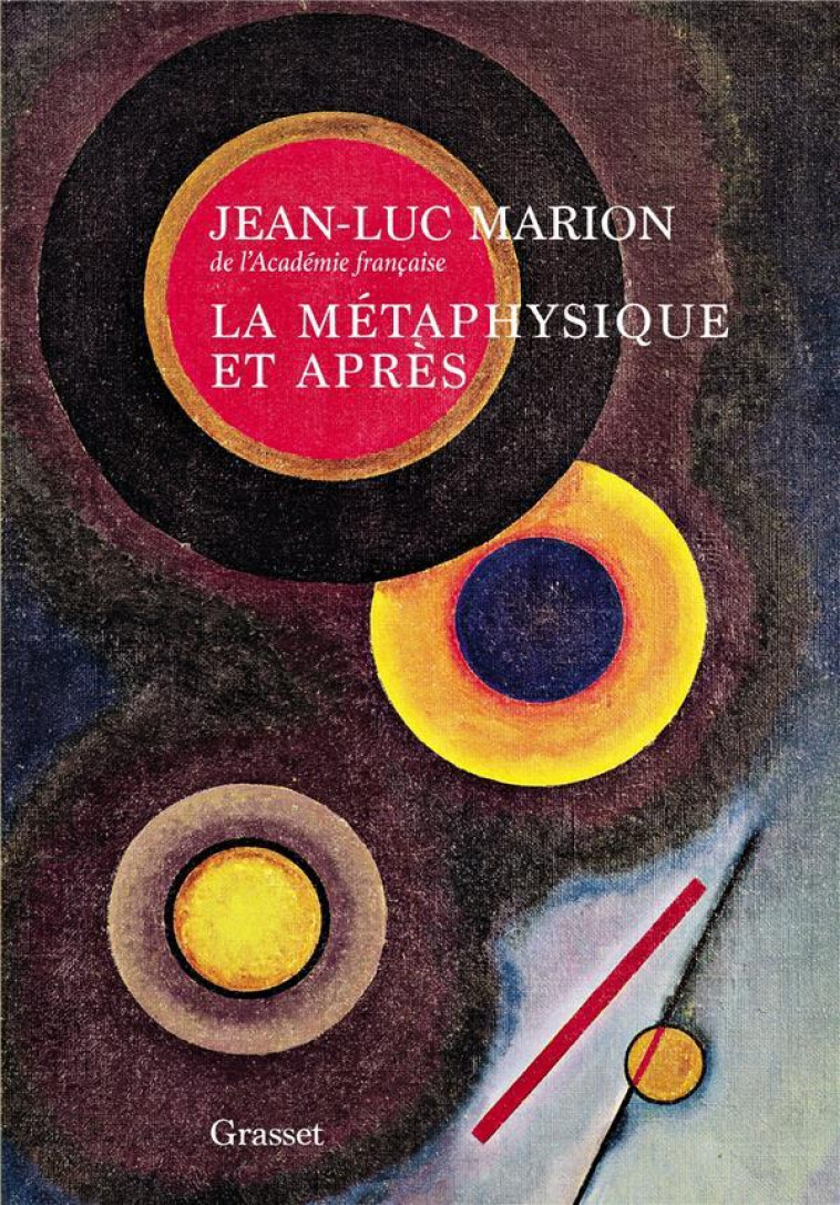 LA METAPHYSIQUE, ET APRES - MARION JEAN-LUC - GRASSET