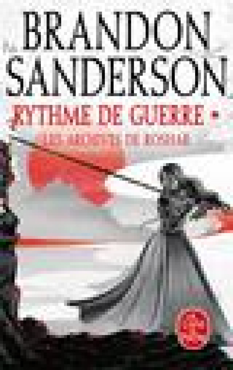 RYTHME DE GUERRE, VOLUME 1 (LES ARCHIVES DE ROSHAR, TOME 4) - SANDERSON BRANDON - LGF/Livre de Poche