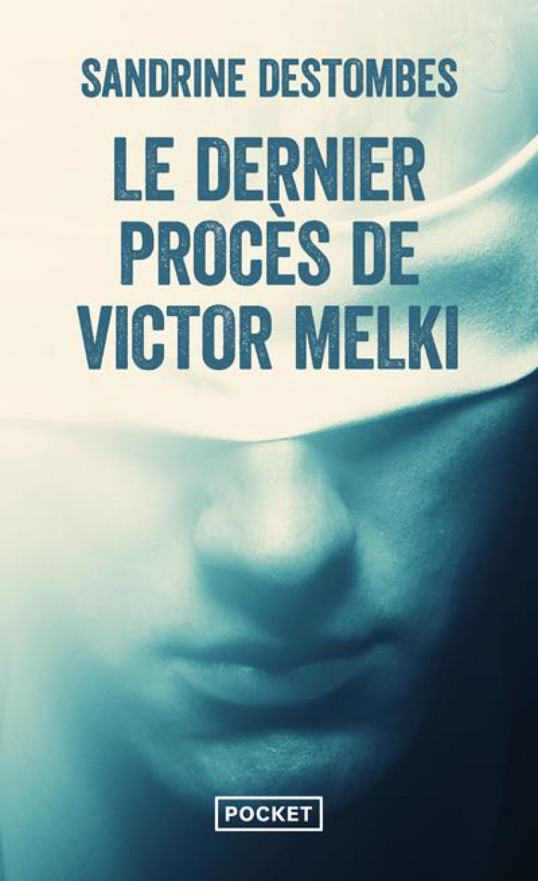 LE DERNIER PROCES DE VICTOR MELKI - DESTOMBES SANDRINE - POCKET