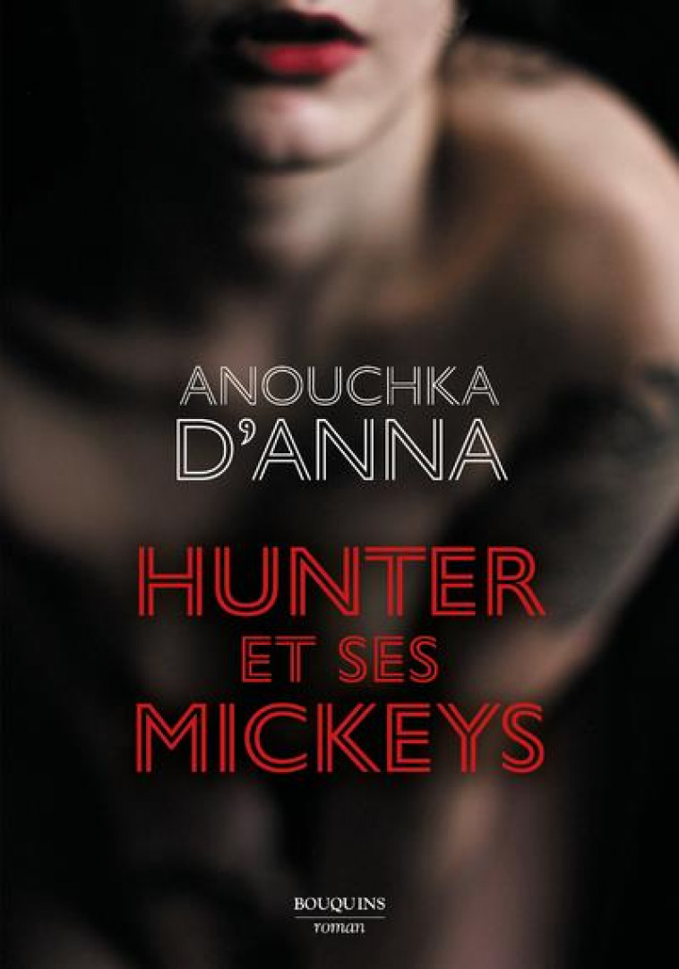 HUNTER ET SES MICKEYS - D-ANNA ANOUCHKA - BOUQUINS