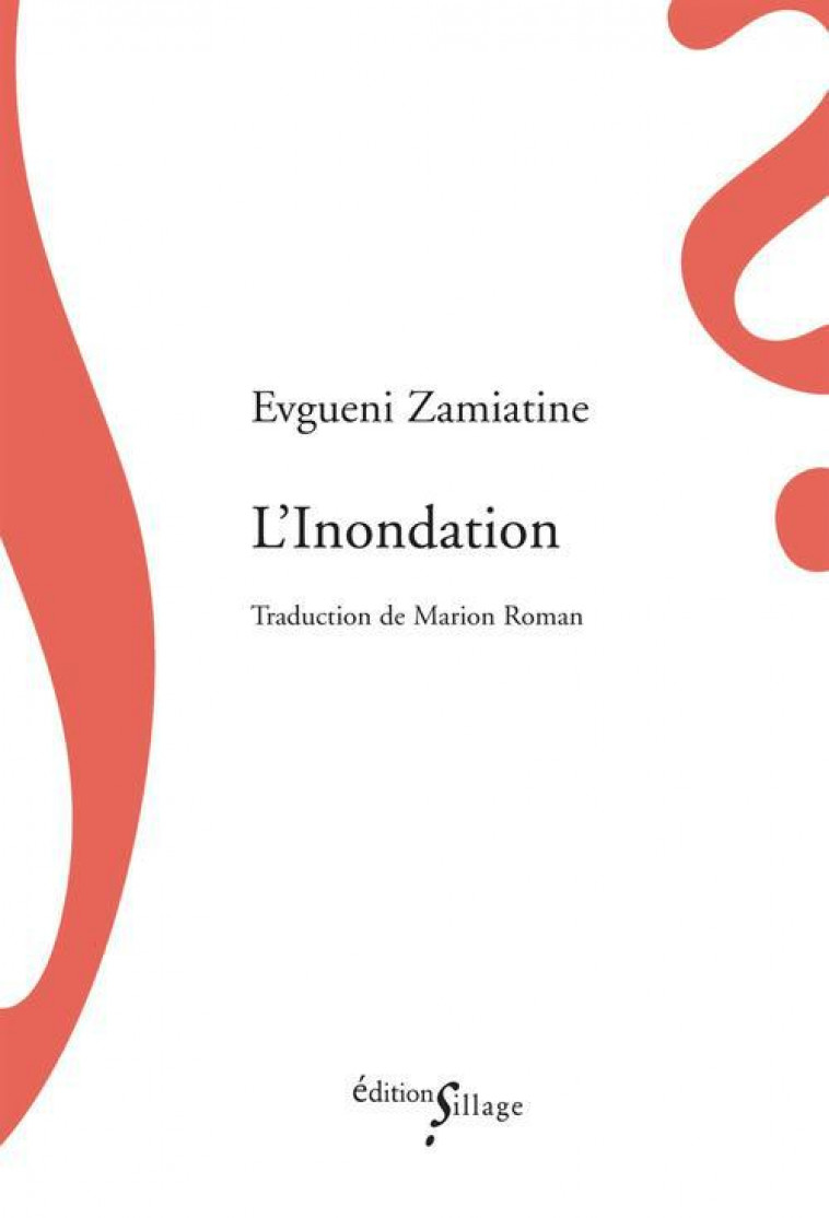 L-INONDATION - ZAMIATINE EVGUENI - Ed. Sillage