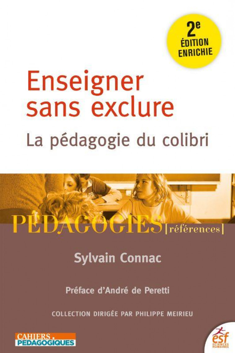 ENSEIGNER SANS EXCLURE 2EME EDITION - LA PEDAGOGIE DU COLIBRI - CONNAC/DE PERETTI - ESF