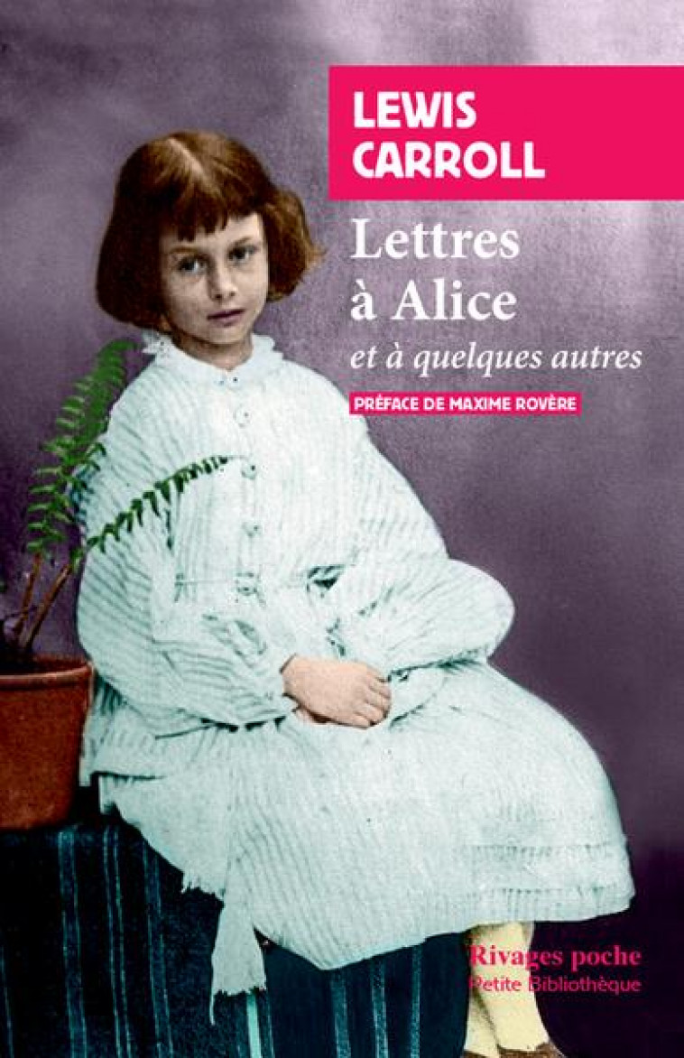 LETTRES A ALICE - CARROLL/ROVERE - Rivages
