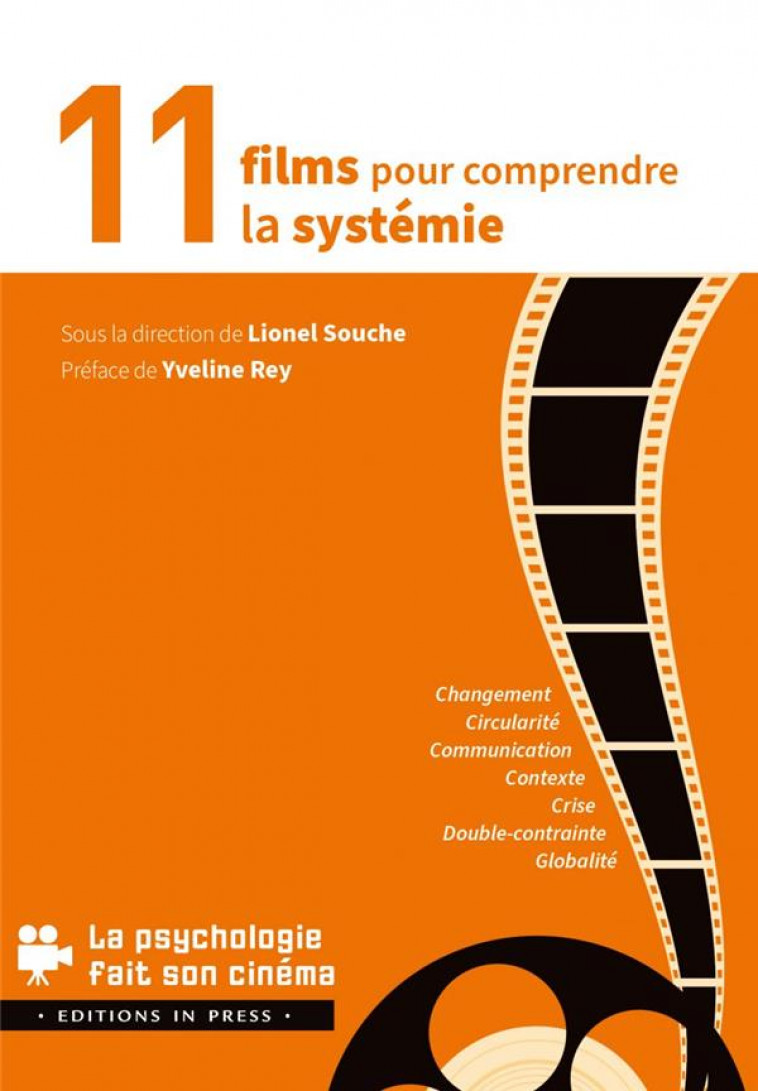 11 FILMS POUR COMPRENDRE LA SYSTEMIE - SOUCHE LIONEL - IN PRESS