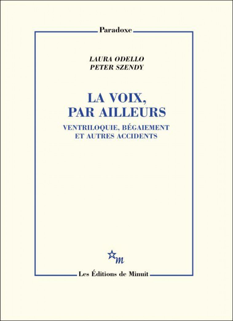 LA VOIX, PAR AILLEURS - ODELLO/SZENDY - MINUIT