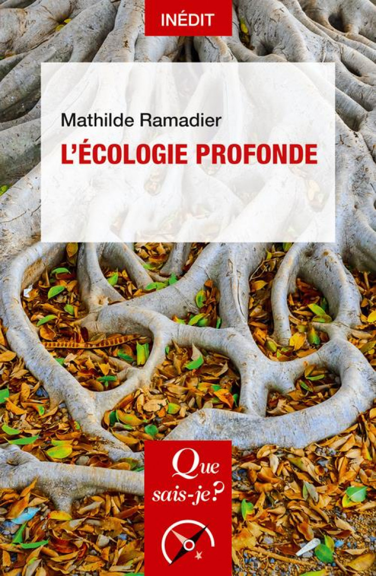 L-ECOLOGIE PROFONDE - RAMADIER MATHILDE - QUE SAIS JE