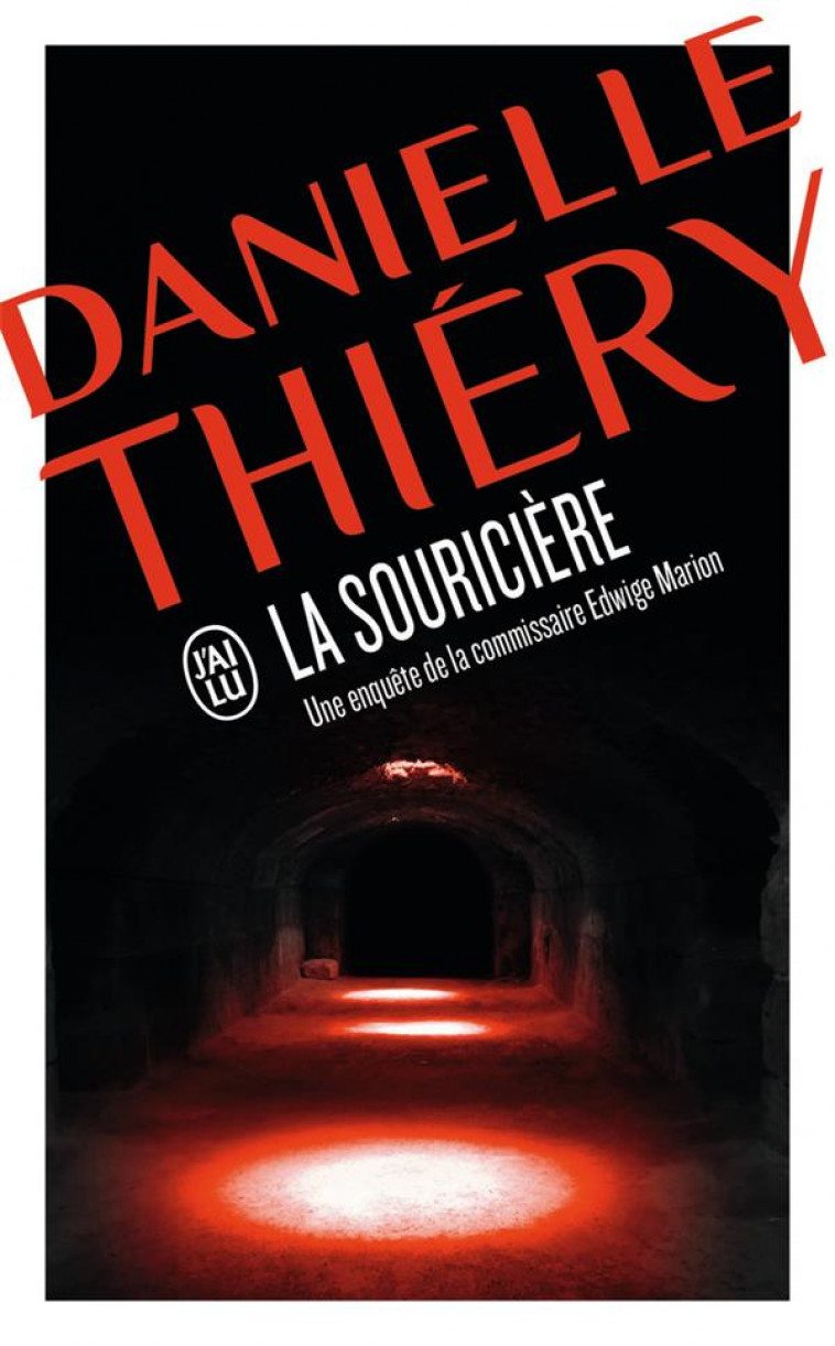 LA SOURICIERE - THIERY DANIELLE - J'AI LU