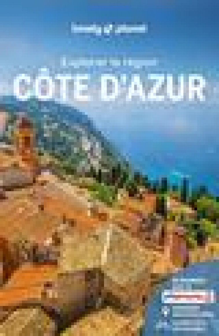 COTE D-AZUR - EXPLORER LA REGION - 4 - LONELY PLANET FR - LONELY PLANET