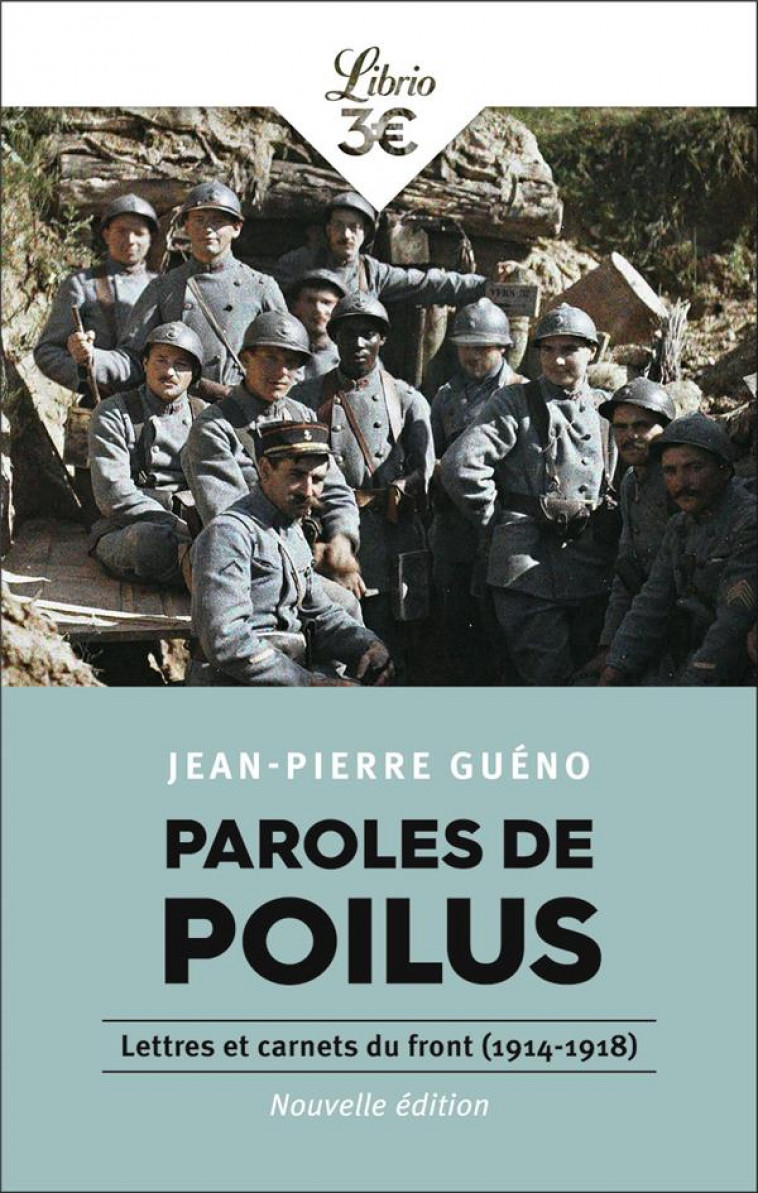 PAROLES DE POILUS - GUENO JEAN-PIERRE - J'AI LU