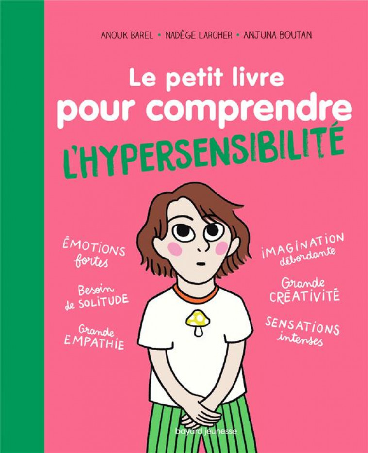 LE PETIT LIVRE POUR COMPRENDRE L-HYPERSENSIBILITE - BARBER/LARCHER - BAYARD JEUNESSE