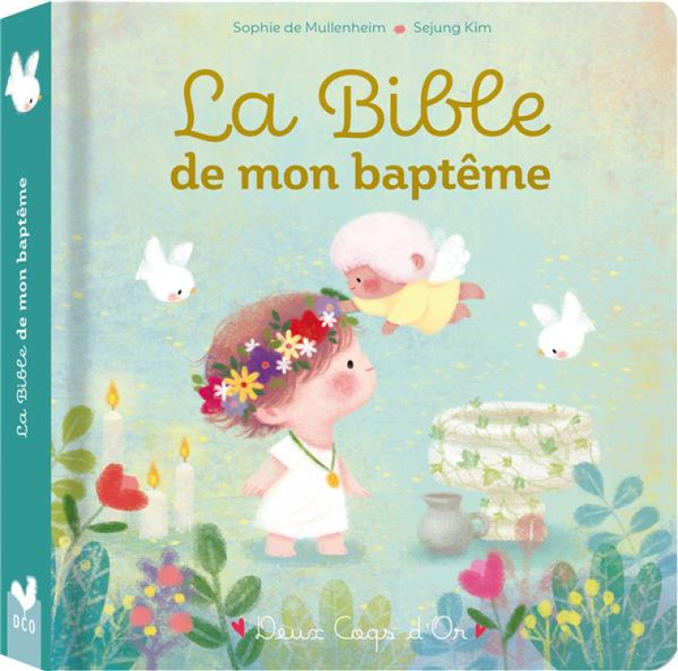 LA BIBLE DE MON BAPTEME - DE MULLENHEIM/SEJUNG - HACHETTE