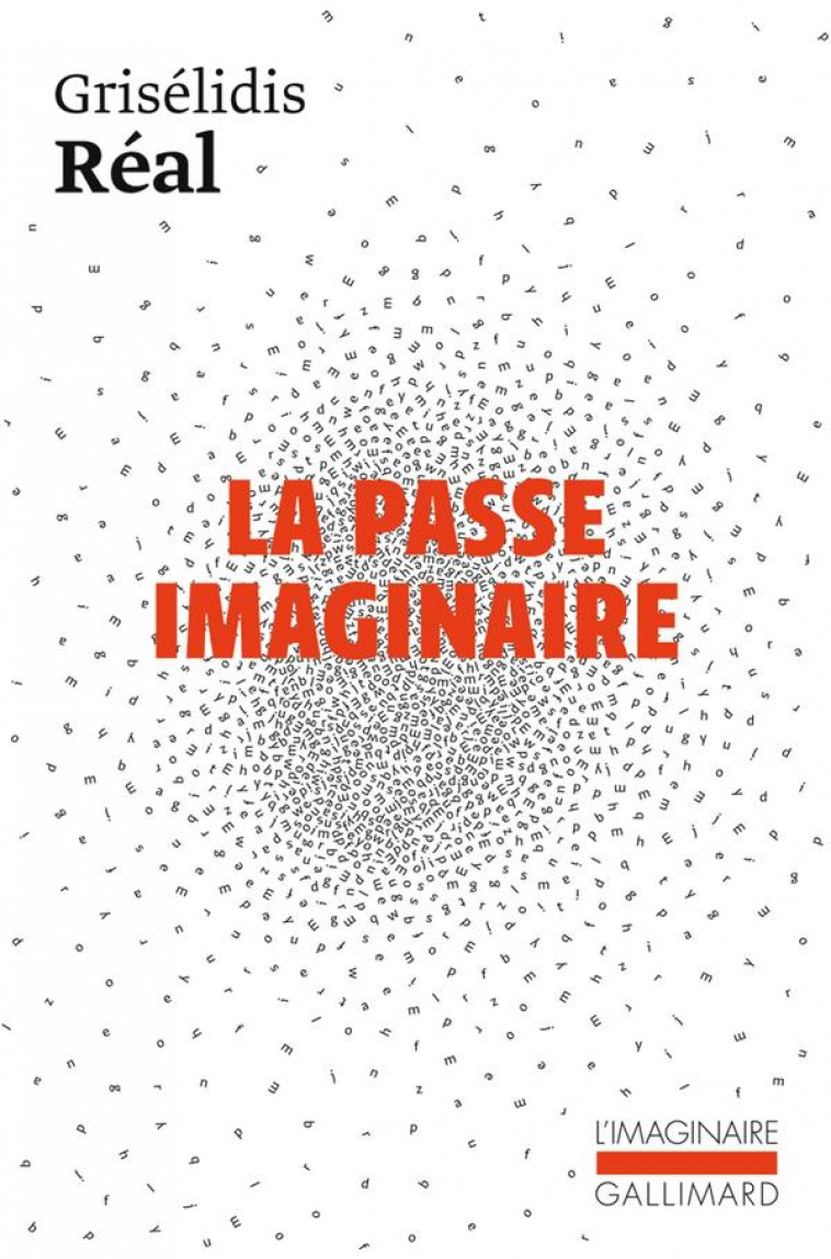 LA PASSE IMAGINAIRE - REAL/SORMAN/DELAUME - GALLIMARD