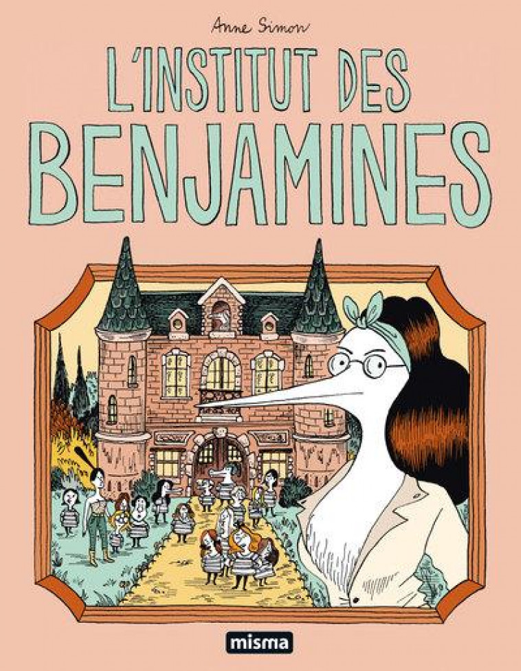 L-INSTITUT DES BENJAMINES - SIMON ANNE - MISMA