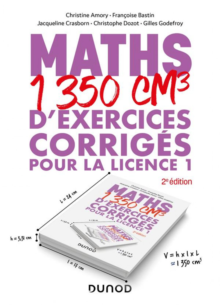 MATHS - 1350 CM3 D-EXERCICES CORRIGES POUR LA LICENCE 1 - 2E ED. - AMORY/BASTIN/DOZOT - DUNOD