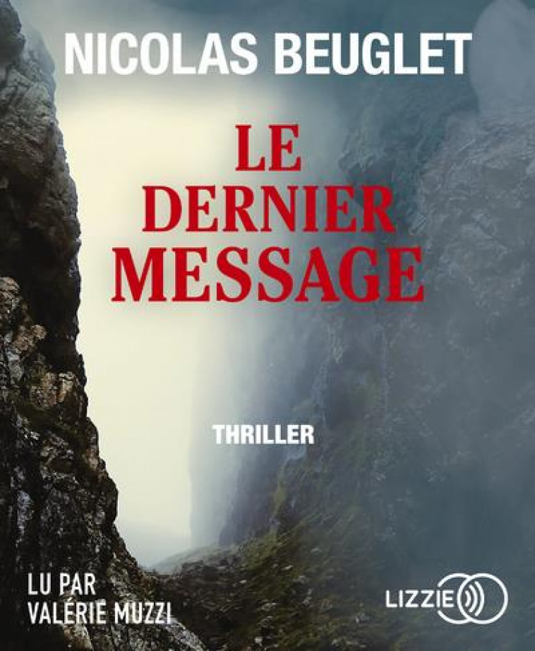 LE DERNIER MESSAGE - BEUGLET NICOLAS - LIZZIE