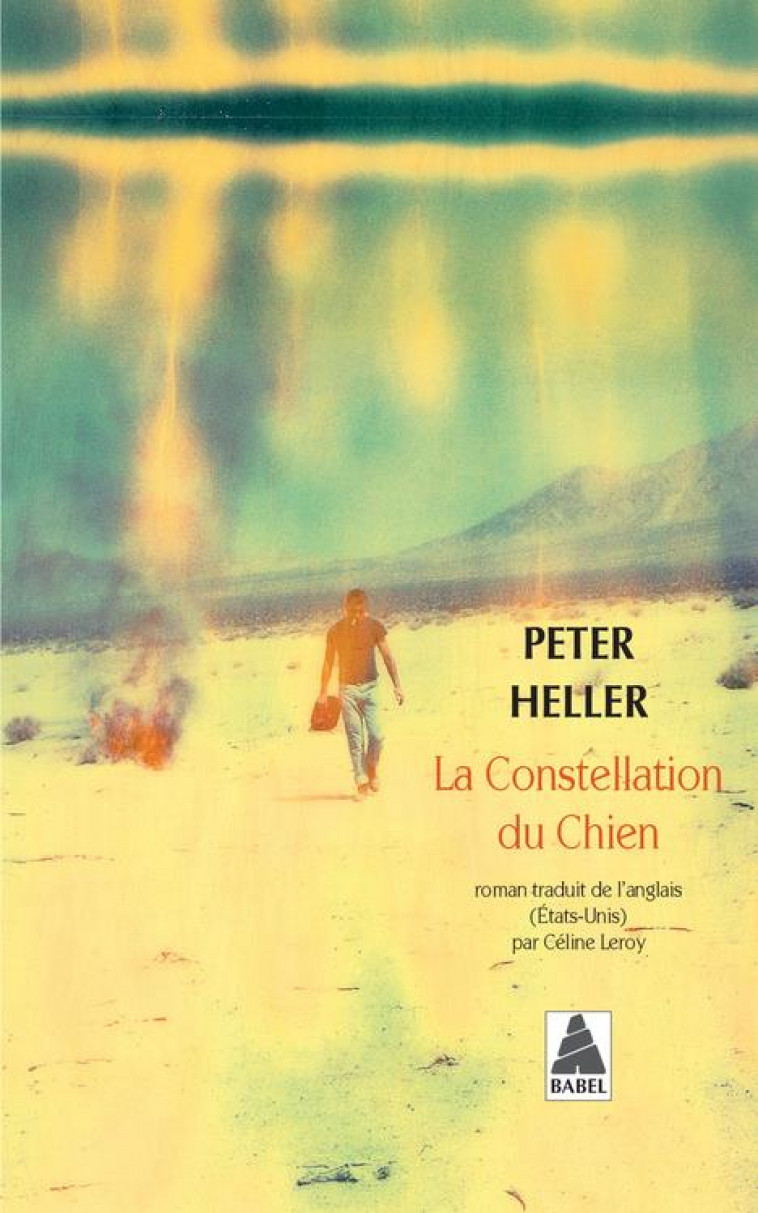 LA CONSTELLATION DU CHIEN BABEL 1326 - HELLER PETER - Actes Sud