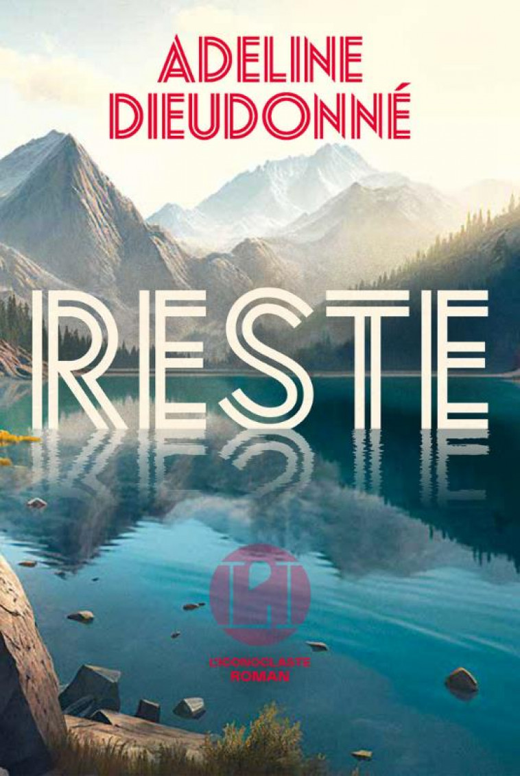 RESTE - DIEUDONNE ADELINE - ICONOCLASTE
