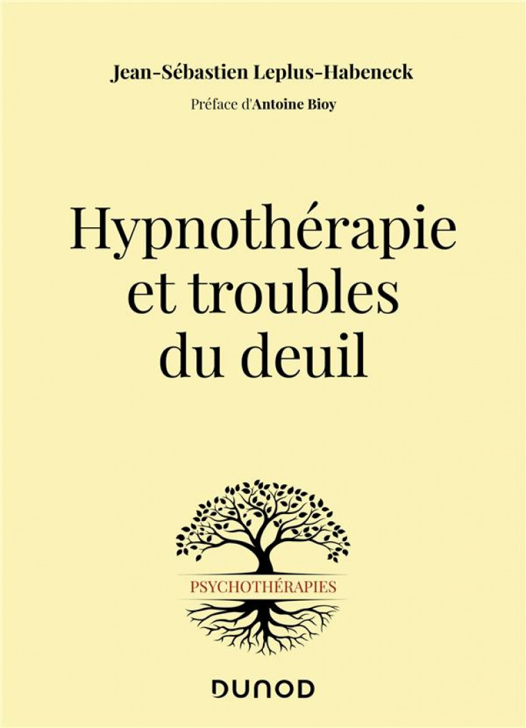 HYPNOTHERAPIE ET TROUBLES DU DEUIL - LEPLUS-HABENECK J-S. - DUNOD