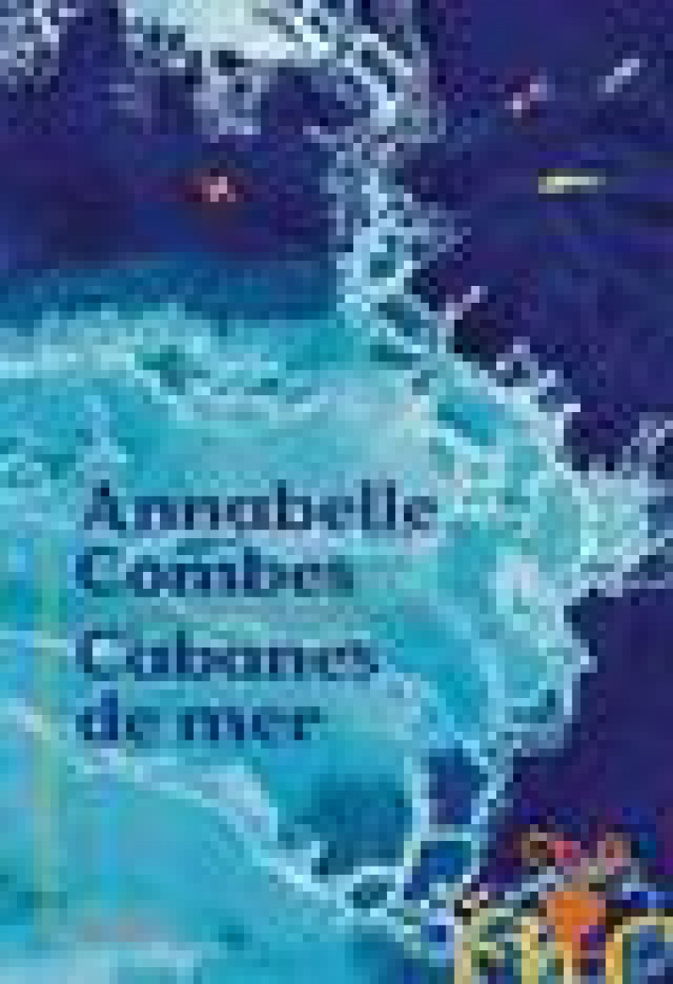 CABANES DE MER - COMBES ANNABELLE - H D ORMESSON