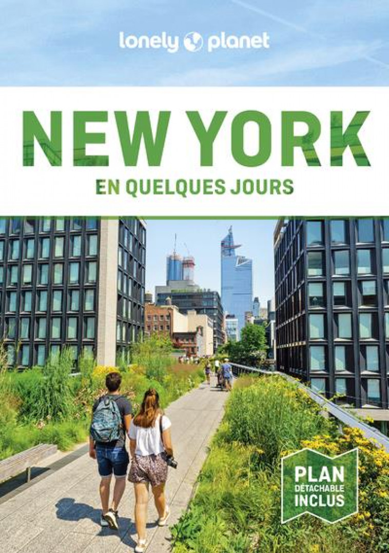 NEW YORK EN QUELQUES JOURS 10ED - LONELY PLANET - LONELY PLANET