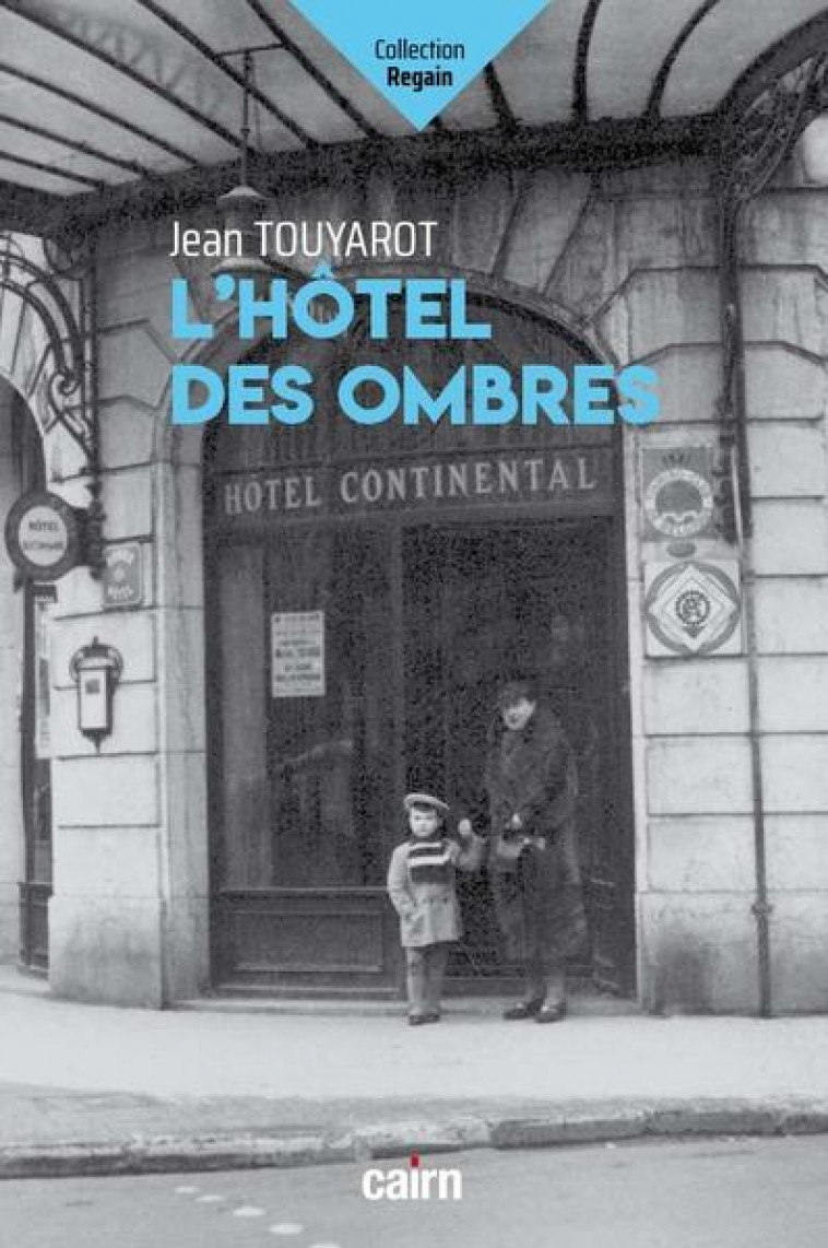 L HOTEL DES OMBRES - TOUYAROT JEAN - CAIRN
