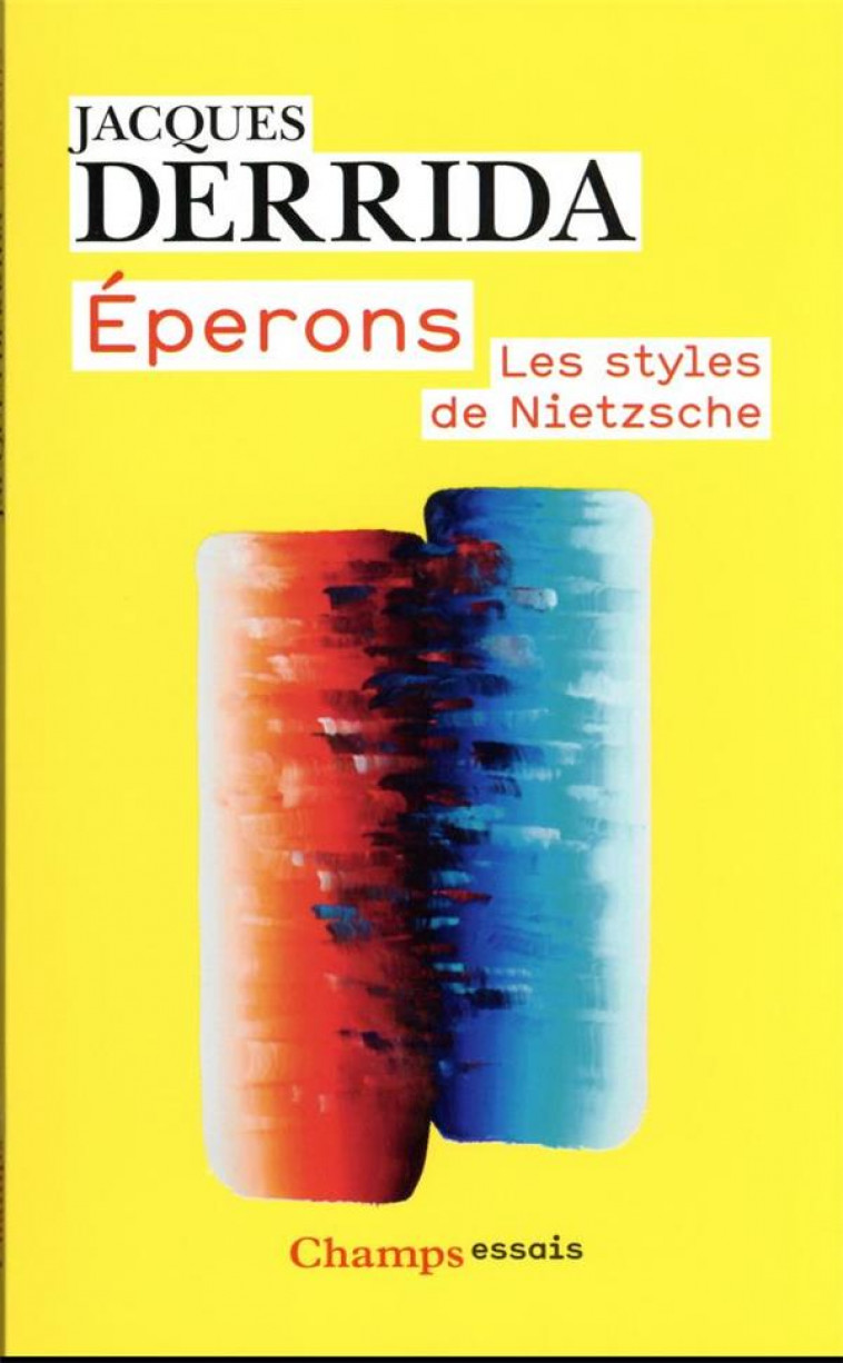 EPERONS - LES STYLES DE NIETZSCHE - DERRIDA/AGOSTI - FLAMMARION