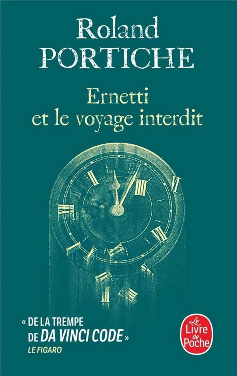 ERNETTI ET LE VOYAGE INTERDIT (LA MACHINE ERNETTI, TOME 3) - PORTICHE ROLAND - LGF/Livre de Poche
